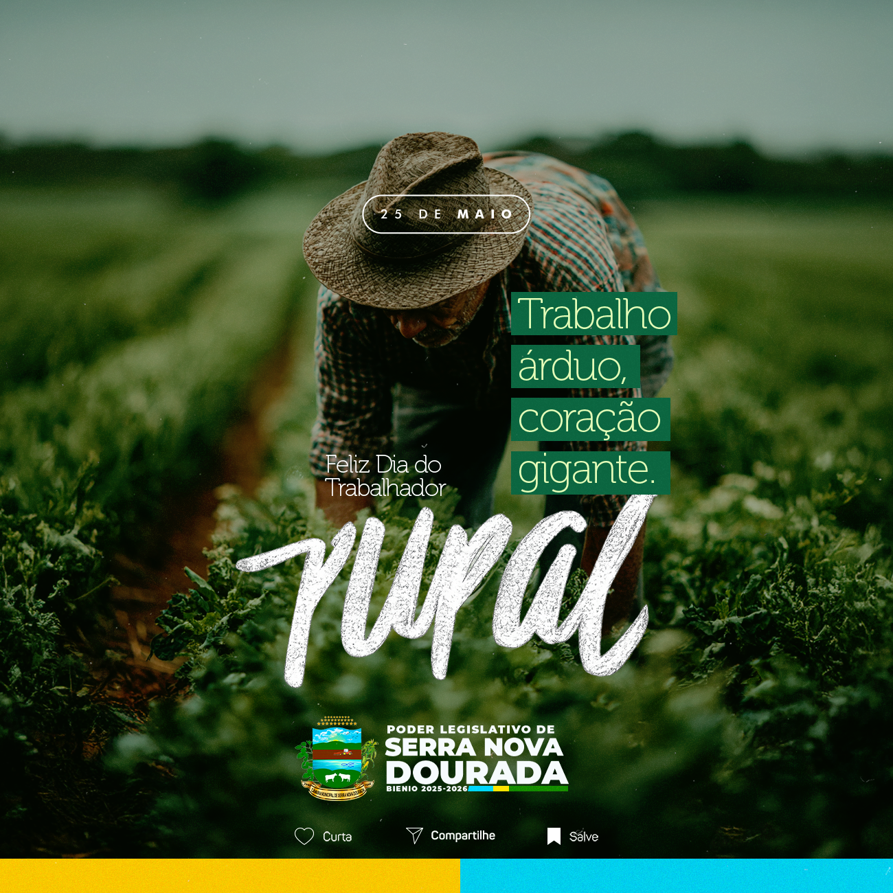 25 DE MAIO - DIA DO TRABALHADOR RURAL